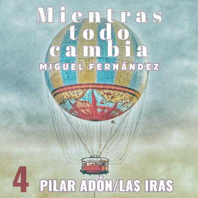 Pilar Adón, Las iras Pilar Adón, Las iras