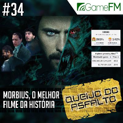 Queijo do Asfalto #34: Morbius, o melhor filme da história – Podcast