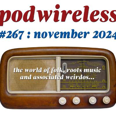 Podwireless 267 November 2024