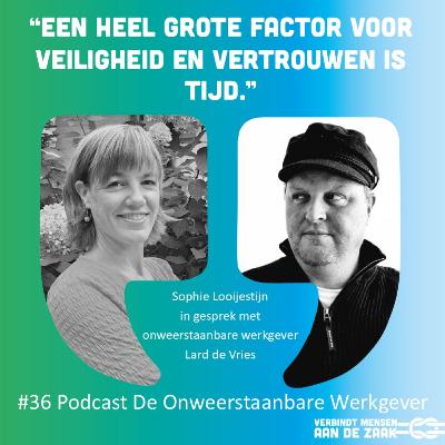 #36 Lard de Vries - onweerstaanbare werkgever #36 Lard de Vries - onweerstaanbare werkgever