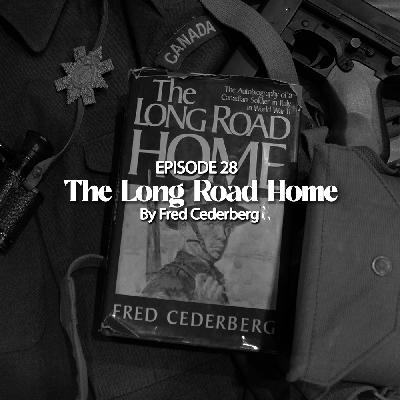 Episode 28: “The Long Road Home” by Fred Cederberg