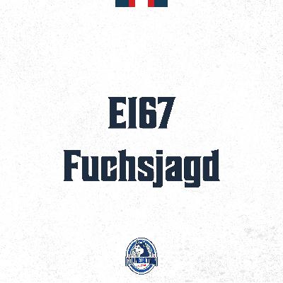 E167 - Fuchsjagd E167 - Fuchsjagd