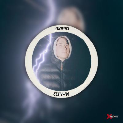 XPROMT FRESHMEN: Eltivi-W