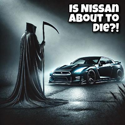 The End of Nissan? Why Fans Shouldn’t Panic!