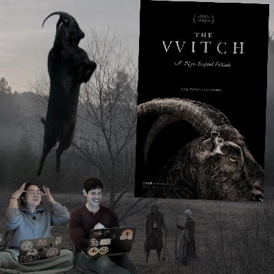 Episode 34 - The Witch (2015)