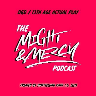 The Might & Mercy Podcast - C1 - 2024 Kick Off The Might & Mercy Podcast - C1 - 2024 Kick Off
