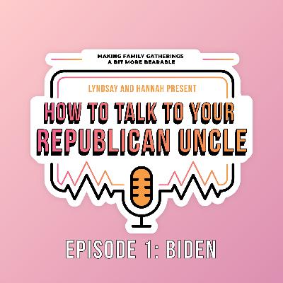 Episode 1: Biden