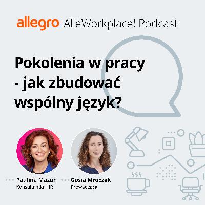 Pokolenia w pracy - jak zbudować wspólny język?