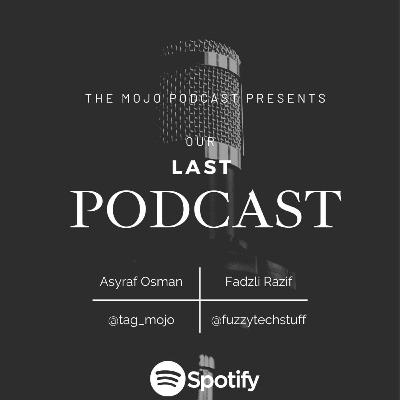 Episode 11: Last Podcast???