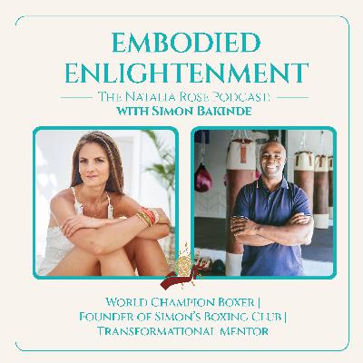The Natalia Rose Podcast with Simon Bakinde