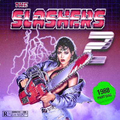 The Slashers 1988 Part One