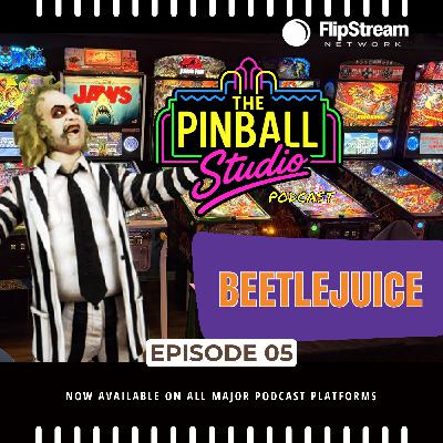 EP05 I Played Beetlejuice!