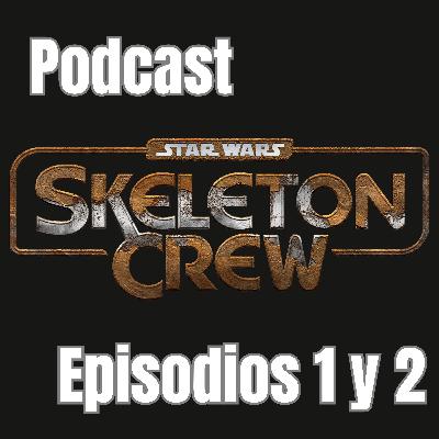 Star Wars: Skeleton Crew - Episodios 1 y 2 (Tripulación perdida)