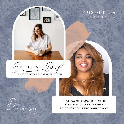Making millionaires with simplified social media: Lessons from King Ashley Ann