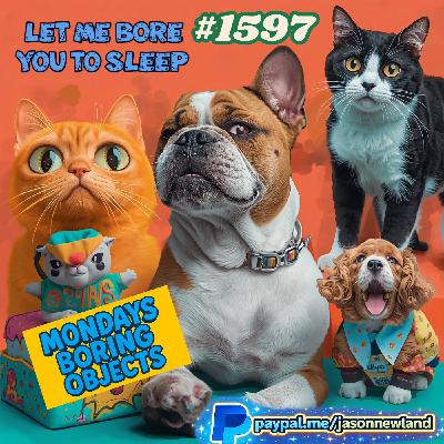 (Overnight | Music) Monday’s Boring Objects | #1597 Let me bore you to sleep | Jason Newland | 20th April 2026