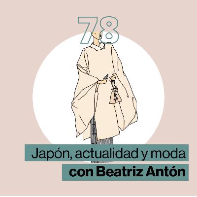 Japón, actualidad y moda con Beatriz Antón