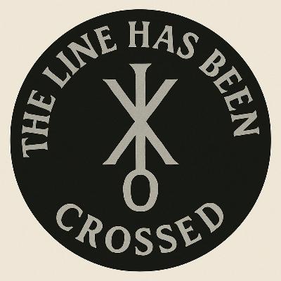 S4E8: THE LINE HAS BEEN CROSSED S4E8: THE LINE HAS BEEN CROSSED