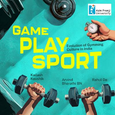 From Desi Gyms To Fitness Booms: India's Gym Culture Explained (1990s-2025) | Game Play Sport Episode 2 From Desi Gyms To Fitness Booms: India's Gym Culture Explained (1990s-2025) | Game Play Sport Episode 2