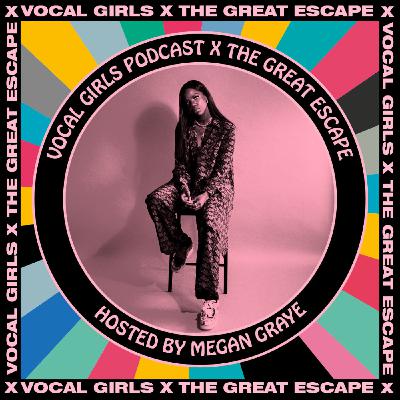 ENNY: VOCAL GIRLS PODCAST X THE GREAT ESCAPE