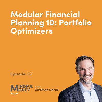 132: Modular Financial Planning 10: Portfolio Optimizers