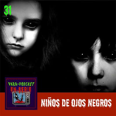 31. Niños de Ojos Negros