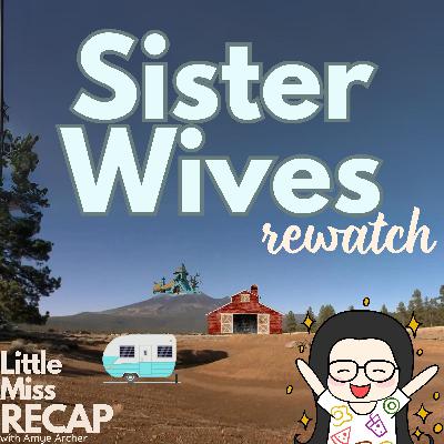 Rewatch: Sister Wives S6:EP1 Picking up the Pieces (FREE PREVIEW) Rewatch: Sister Wives S6:EP1 Picking up the Pieces (FREE PREVIEW)
