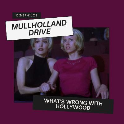 4.8 Mulholland Dr. y los problemas de Hollywood