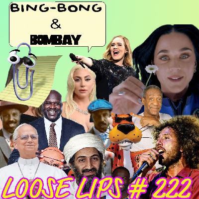 Ep #222: BING-BONG AND BOMBAY