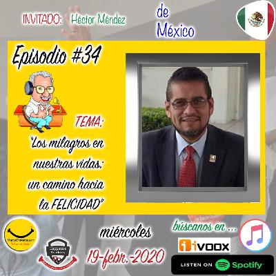 Programa34-GenerandoPersonasFelicesElPodcast-LosMilagrosEnNuestrasVidas-UnCaminoHaciaLaFelicidad