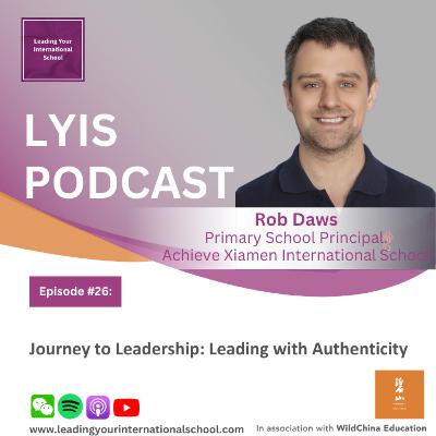 Leading with Authenticity, with Rob Daws
