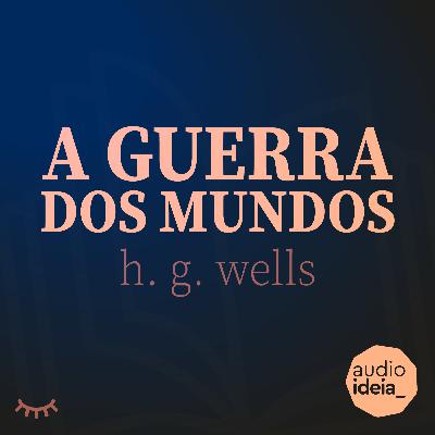 A Guerra dos Mundos - H. G. Wells