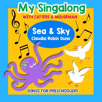 My Singalong with Catters & Mouseman – SEA & SKY