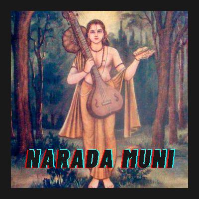 Narada Muni Narada Muni