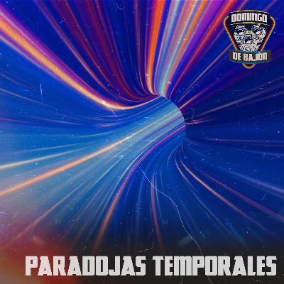 Paradojas Temporales - Episodio 19