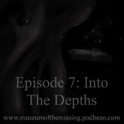 7: Into The Depths