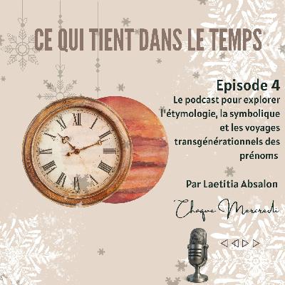 Épisode #4 - CE QUI TIENT DANS LE TEMPS Épisode #4 - CE QUI TIENT DANS LE TEMPS