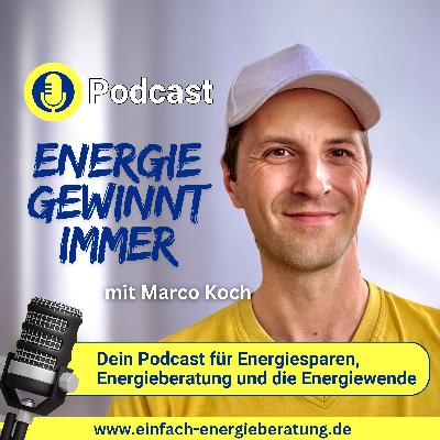 #00 - Trailer - „Energie gewinnt immer!" - Dein Podcast für Energiesparen, Energieberatung und die Energiewende“