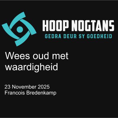 Wees oud met waardigheid  #2517