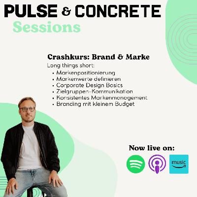 Crashkurs: Brand & Marke Crashkurs: Brand & Marke