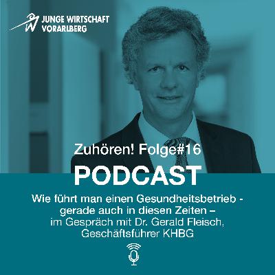 Zuhören! Folge #16 - im Gespräch mit Dr. Gerald Fleisch, Geschäftsführer KHBG
