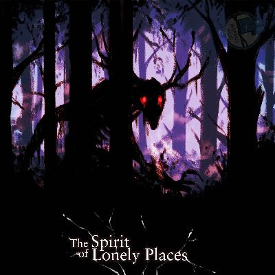 The Spirit of Lonely Places Trailer