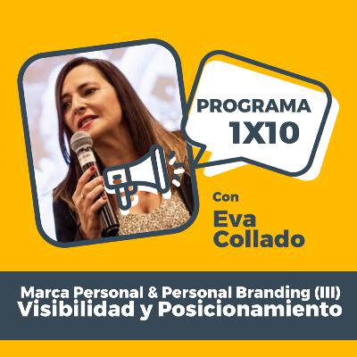 GREAT PROFESSIONAL 1X10 con Eva Collado: Marca Personal & Personal Branding (III) - Visibilidady Posicionamiento GREAT PROFESSIONAL 1X10 con Eva Collado: Marca Personal & Personal Branding (III) - Visibilidady Posicionamiento