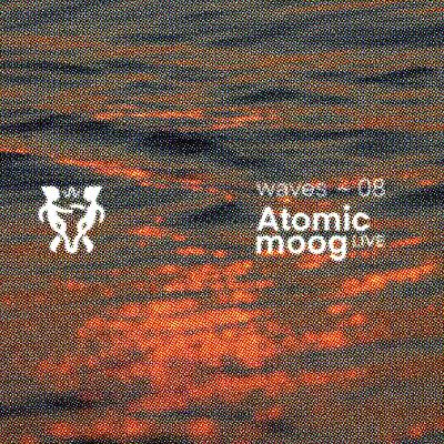 Monument Waves 008 : Atomic Moog (live) Monument Waves 008 : Atomic Moog (live)