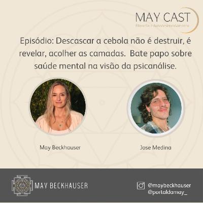 Descascar a cebola não é destruir, é revelar, acolher as camadas.  Bate papo sobre saúde mental na visão da psicanálise com José Medina.
