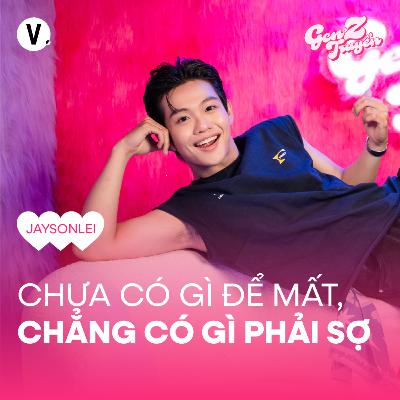 Jaysonlei: Bước vào Anh Trai, không ngán một ai - S4#14