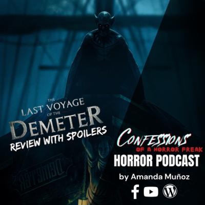 S3 EP 25: The Last Voyage of the Demeter (2023) review with spoilers