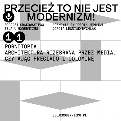 Pornotopia: Architektura rozebrana przez media. Czytając Preciado i Colominę. Pornotopia: Architektura rozebrana przez media. Czytając Preciado i Colominę.