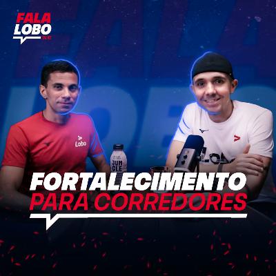 Fortalecimento para CORREDORES: O que Realmente Funciona? - LOBO TALKS #14 Fortalecimento para CORREDORES: O que Realmente Funciona? - LOBO TALKS #14