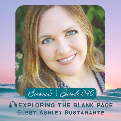 040: Ashley Bustamante