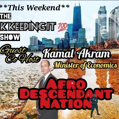 Afro Descendant Spending Power Interview with Bro. Kamal Akram